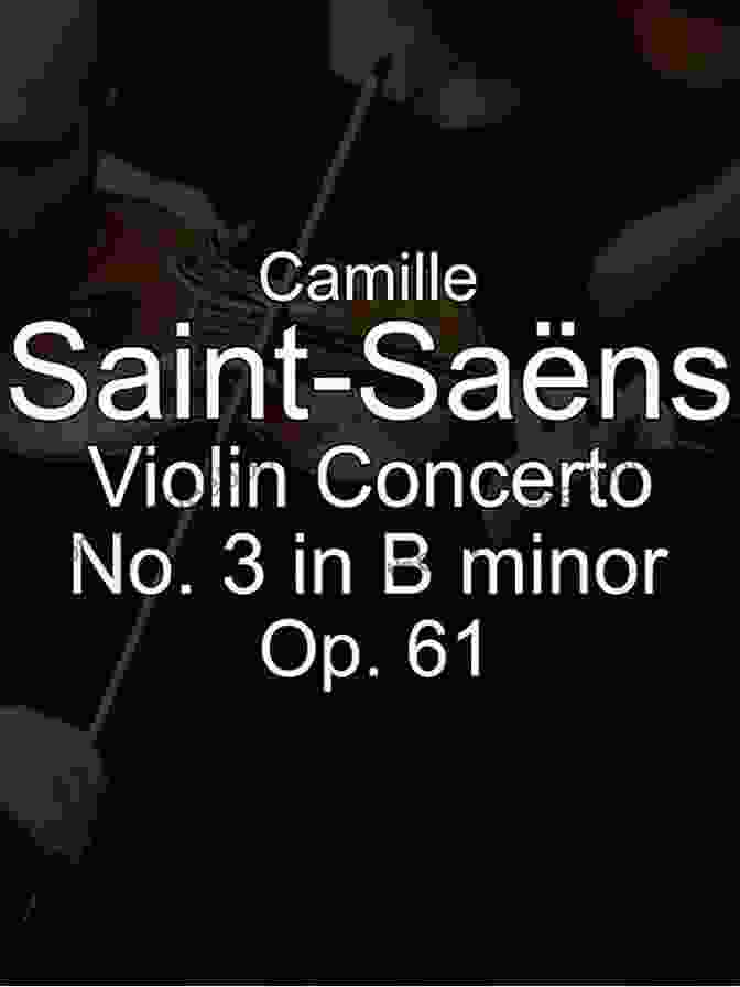 Camille Saint Saëns Playing The Violin French Horn Solos: Four Pieces For French Horn With Piano Accompaniment
