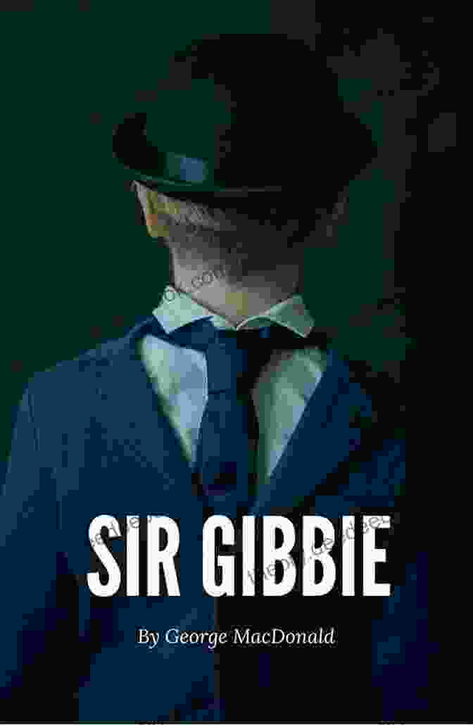 Cover Of The Classic Novel 'Sir Gibbie' By George MacDonald Sir Gibbie With Biographical (Classics For Young Readers)