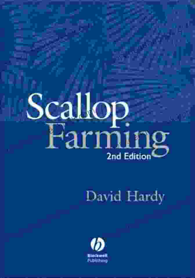 David Hardy, A Leading Expert In Scallop Farming, Shares His Insights On Best Practices And The Future Of The Industry. Scallop Farming David Hardy