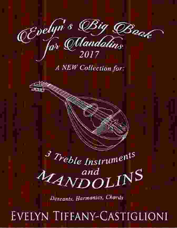 Evelyn Big For Mandolins 2024 A Work Of Art Evelyn S Big For Mandolins 2024: A Collection Of Tunes For 3 Mandolins