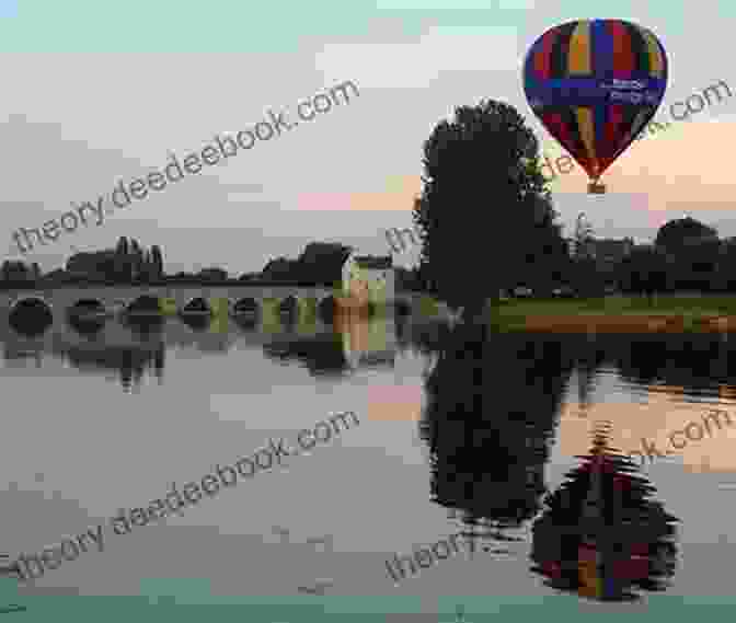 Hot Air Balloon Floating Above The Loire Valley With Panoramic Views Of Castles And Vineyards Intoxicating Greater Paris: Loire Valley Of The Kings