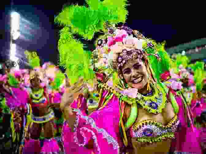 Rio Carnival, The World's Largest Carnival Featuring Colorful Parades, Samba Dancers, And Vibrant Street Parties. Rio De Janeiro Cultural Travel Guide: Practical And Inspirational Guide To Rio S Cultural Attractions With Currently On Agenda