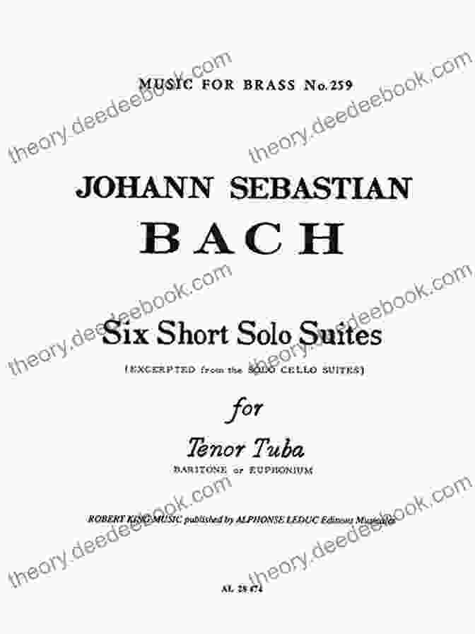 Suite No. 3 By Johann Sebastian Bach For Tuba Easy Classical Tuba Solos: Featuring Music Of Bach Beethoven Wagner Handel And Other Composers