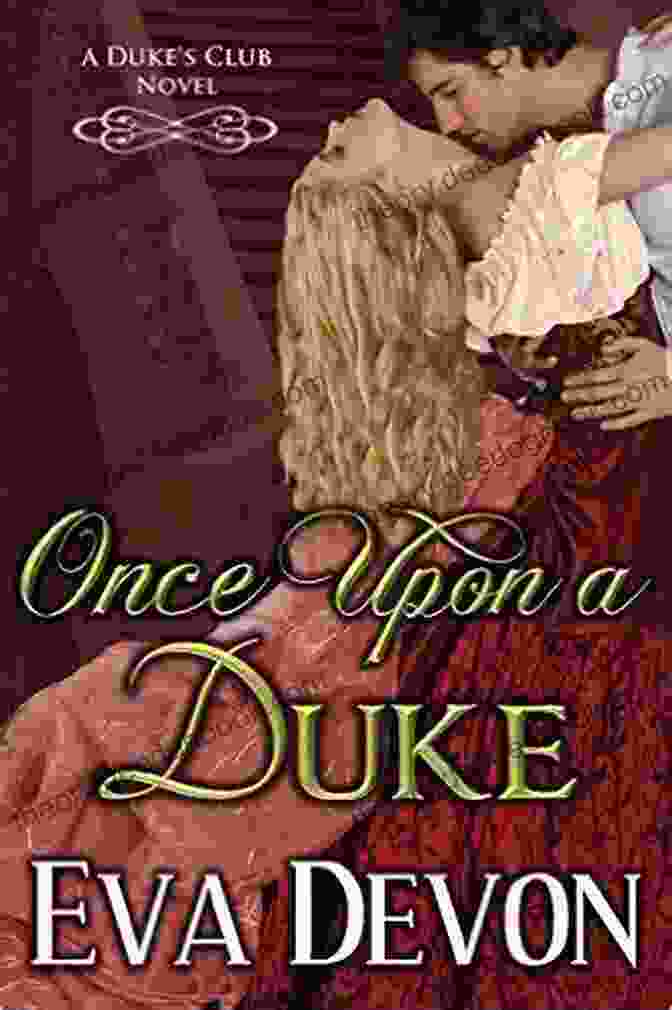The Duchess Hunt: Once Upon Dukedom A Captivating Historical Romance Novel Cover With A Stunning Duchess In An Elegant Gown The Duchess Hunt (Once Upon A Dukedom 2)