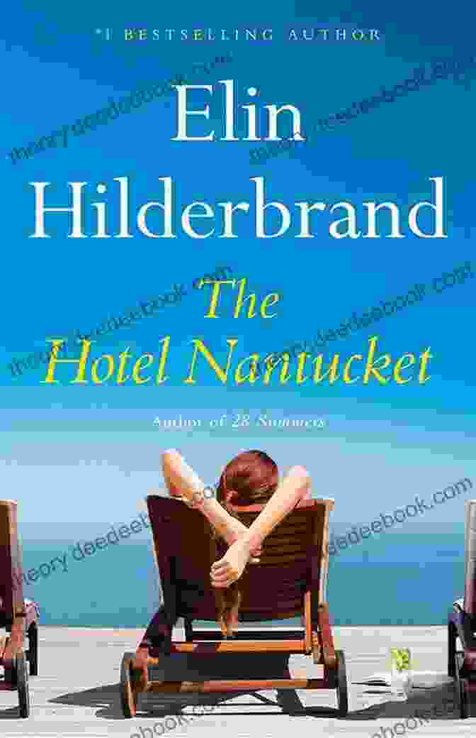 The Hotel Nantucket Book Cover By Elin Hilderbrand The Hotel Nantucket Elin Hilderbrand