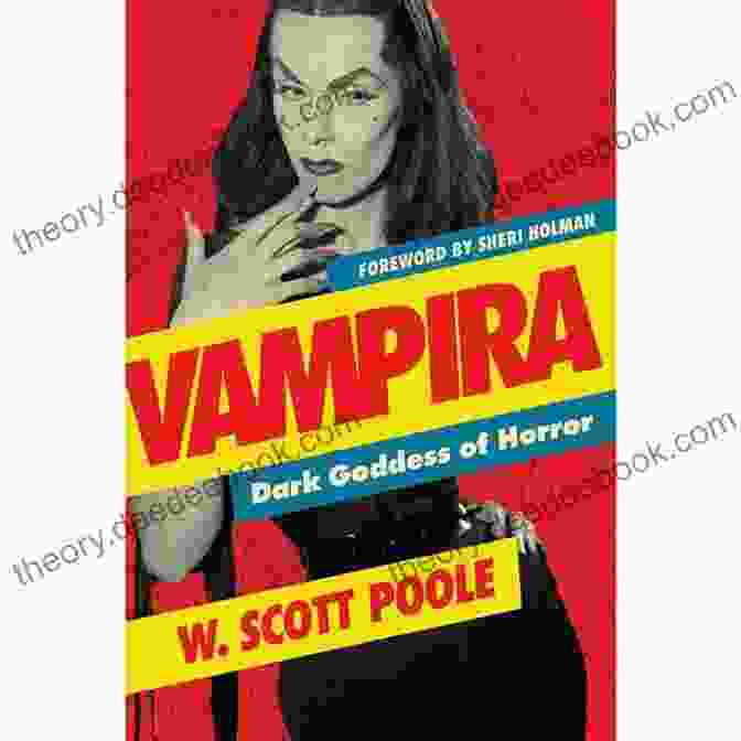 Vampira, The Dark Goddess Of Horror Vampira: Dark Goddess Of Horror