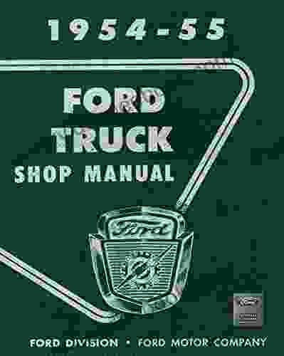 1954 55 Ford Truck Shop Manual