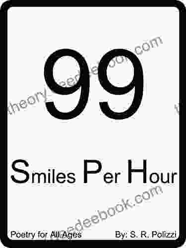 99 Smiles Per Hour: Poetry For All Ages