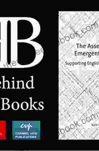 The Assessment Of Emergent Bilinguals: Supporting English Language Learners