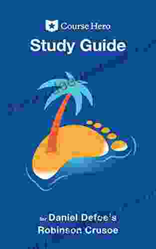 Study Guide For Daniel Defoe S Robinson Crusoe (Course Hero Study Guides)