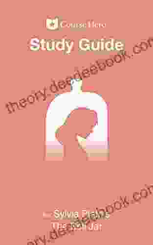 Study Guide For Sylvia Plath S The Bell Jar (Course Hero Study Guides)
