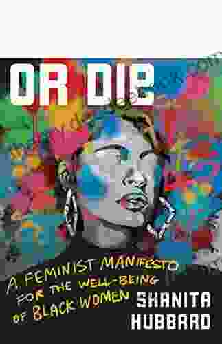 Ride Or Die: A Feminist Manifesto For The Well Being Of Black Women