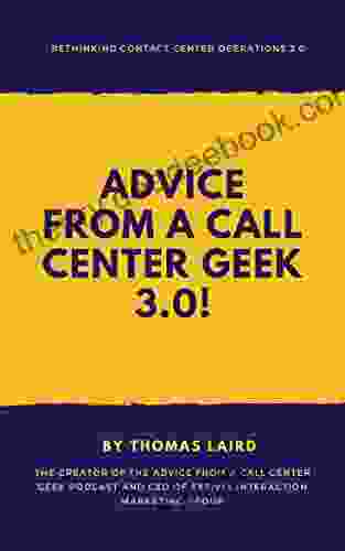 Advice From A Call Center Geek 3 0