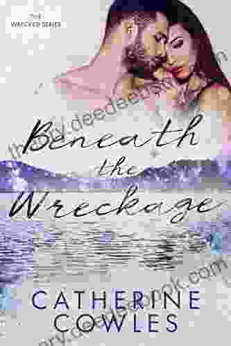 Beneath The Wreckage (The Wrecked 5)