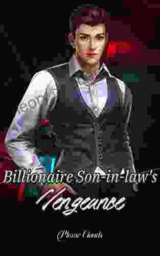 Billionaire Son In Law S Vengeance: I Fired The CEO 1