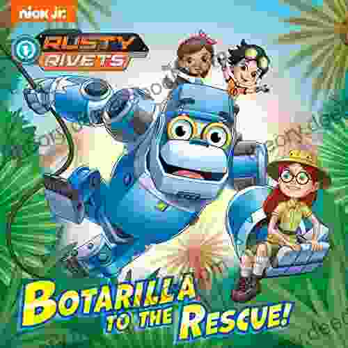 Botarilla To The Rescue (Rusty Rivets)
