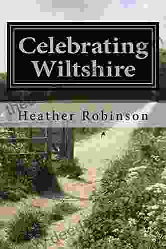 Celebrating Wiltshire Heather Robinson