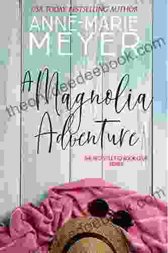 A Magnolia Adventure: A Club Turned Sisterhood (The Red Stiletto Club 7)