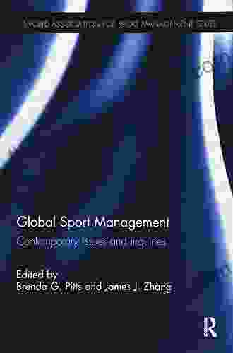 Global Sport Management: Contemporary Issues And Inquiries (World Association For Sport Management 1)
