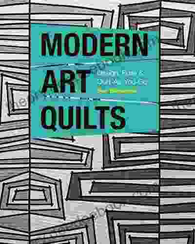 Modern Art Quilts: Design Fuse Quilt As You Go
