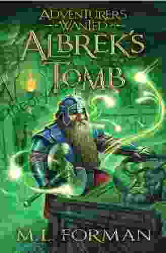 Adventurers Wanted Volume 3: Albrek S Tomb