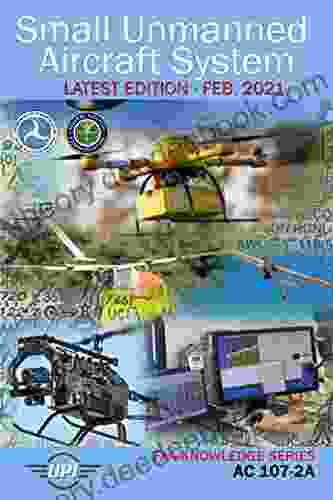 Small Unmanned Aircraft (Small UAS): AC 107 2A: Latest Edition February 2024