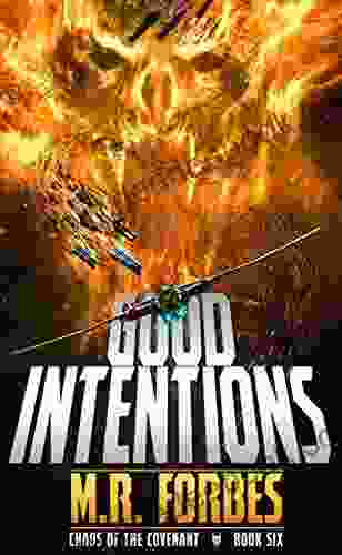 Good Intentions (Chaos Of The Covenant 6)