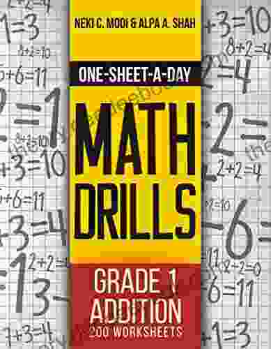 One Sheet A Day Math Drills: Grade 1 Addition 200 Worksheets (Book 1 Of 24)