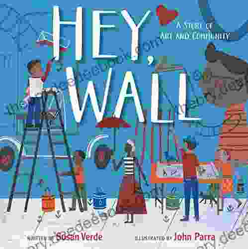 Hey Wall: A Story Of Art And Community