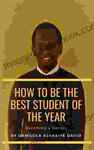HOW TO BE THE BEST STUDENT OF THE YEAR: Becoming A Genius