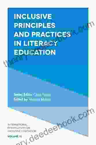 Inclusive Principles And Practices In Literacy Education (International Perspectives On Inclusive Education 11)