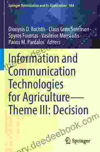 Information And Communication Technologies For Agriculture Theme III: Decision (Springer Optimization And Its Applications 184)
