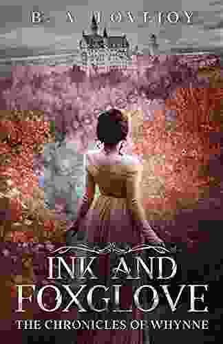 Ink And Foxglove (The Chronicles Of Whynne 1)