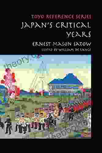 Japan S Critical Years: As Witnessed By An English Diplomat (TOYO Reference Series)