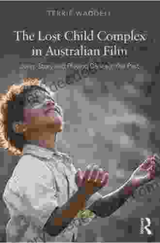 The Lost Child Complex In Australian Film: Jung Story And Playing Beneath The Past