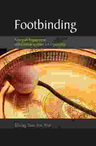 Footbinding: A Jungian Engagement With Chinese Culture And Psychology