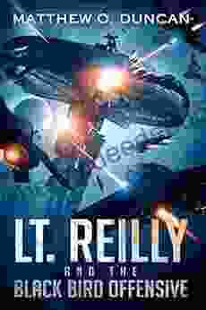 Lt Reilly And The Black Bird Offensive: (Lt Reilly #2)