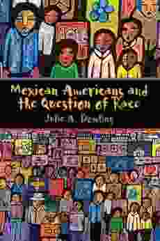 Mexican Americans And The Question Of Race
