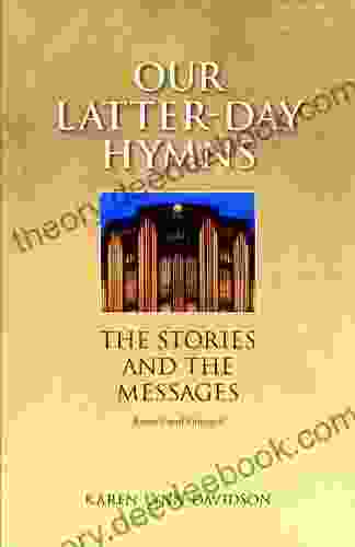 Our Latter Day Hymns Karen Lynn Davidson