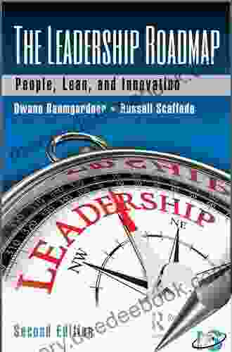 The Leadership Roadmap: People Lean And Innovation Second Edition