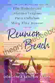 Reunion Beach: Stories Inspired By Dorothea Benton Frank