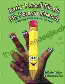 Little Pencil Finds His Forever Friends: A Rhyming Pencil Grip Picture (Listen Look Laugh And Learn )