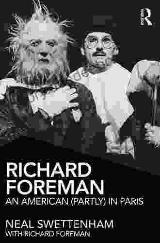 Richard Foreman: An American (Partly) In Paris