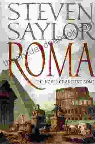 Roma: The Novel Of Ancient Rome