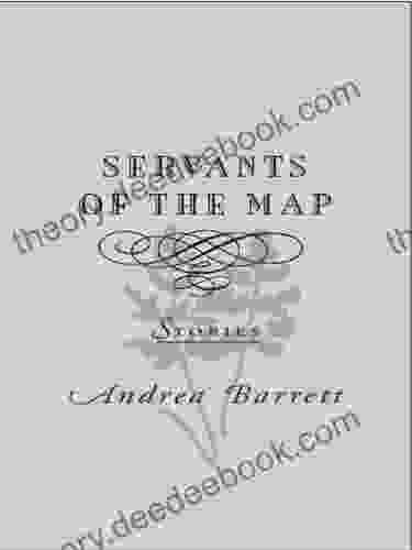 Servants Of The Map: Stories