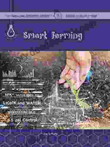 Smart Farming (21st Century Skills Innovation Library: Exploring The Internet Of Things)