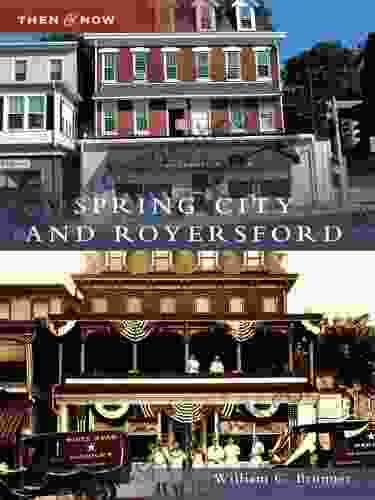 Spring City And Royersford (Then And Now)