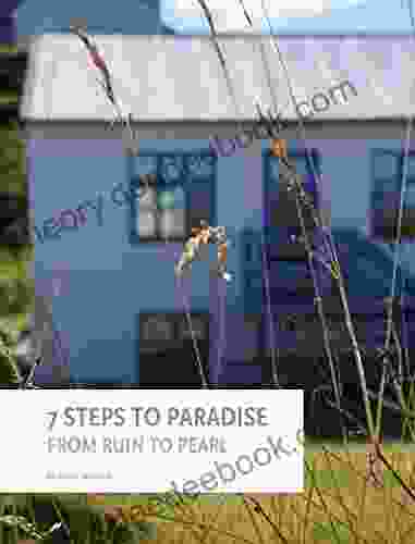 7 Steps To Paradise: From Ruin To Pearl