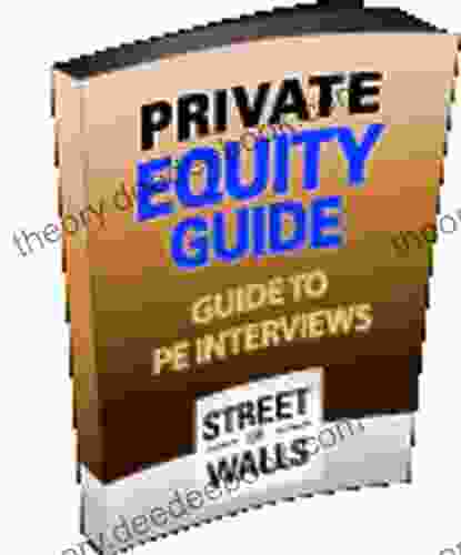 Street Of Walls Private Equity Interview Guide (Street Of Walls Guide 1)
