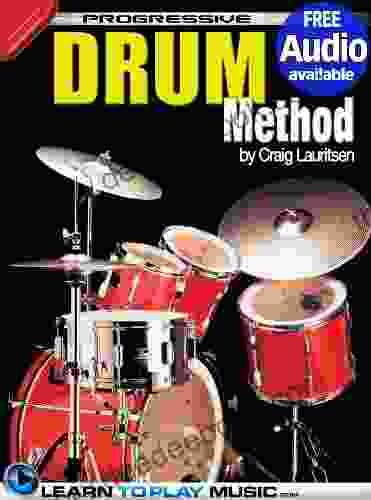 Drum Lessons: Teach Yourself How To Play Drums (Free Audio Available) (Progressive)